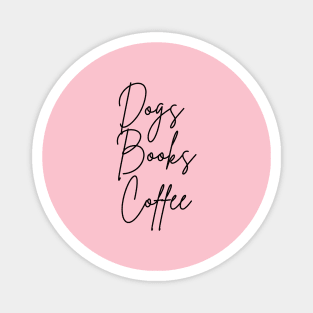 dogs books coffee repeat Magnet